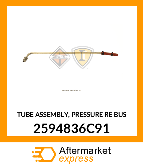 TUBE ASSEMBLY, PRESSURE RE BUS 2594836C91