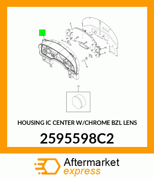HOUSING IC CENTER W/CHROME BZL LENS 2595598C2