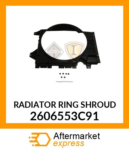 RADIATOR RING SHROUD 2606553C91