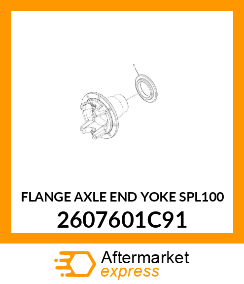 FLANGE AXLE END YOKE SPL100 2607601C91