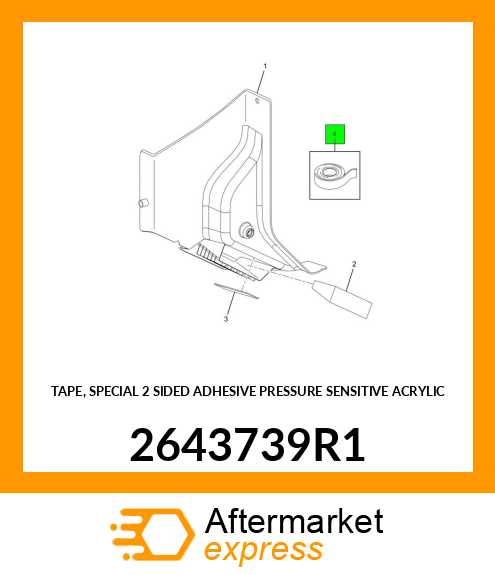 TAPE, SPECIAL 2 SIDED ADHESIVE PRESSURE SENSITIVE ACRYLIC 2643739R1