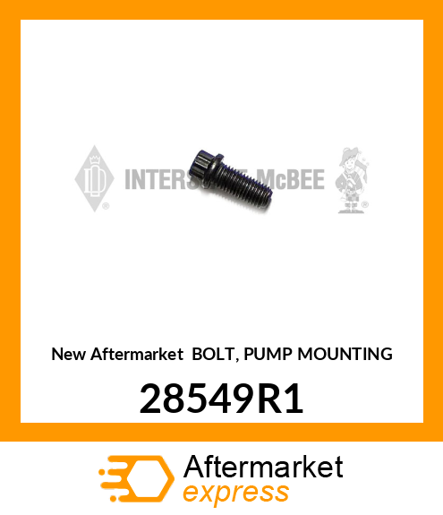 New Aftermarket BOLT, PUMP MOUNTING 28549R1