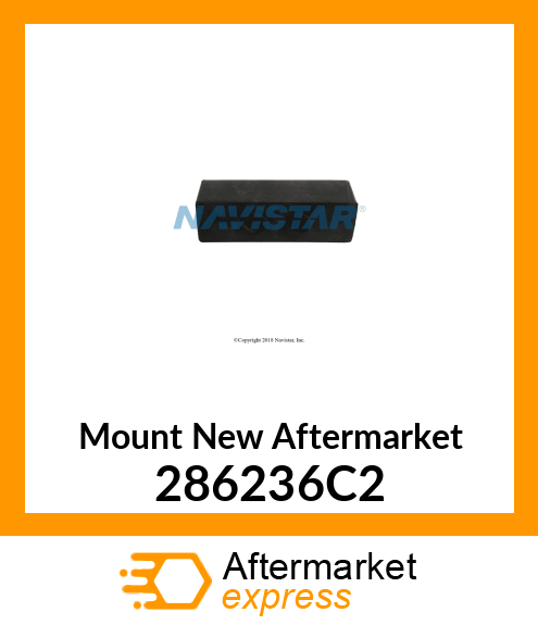 Mount New Aftermarket 286236C2