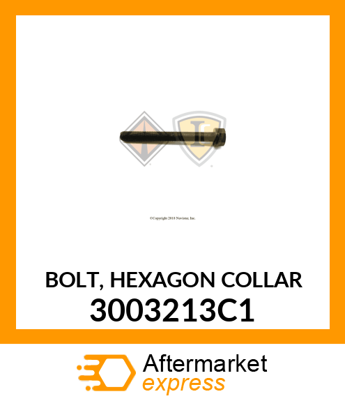 BOLT, HEXAGON COLLAR 3003213C1