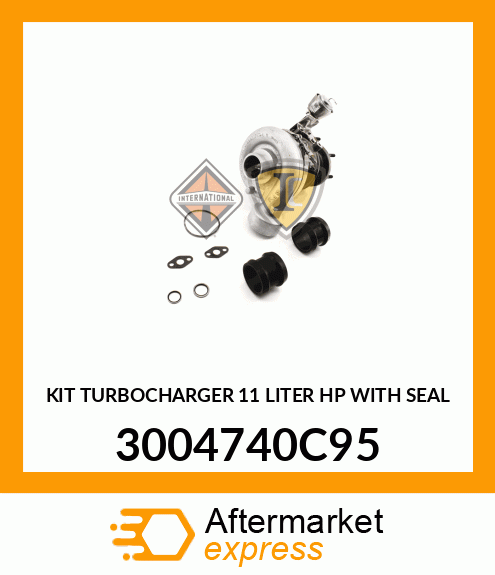 KIT TURBOCHARGER 11 LITER HP WITH SEAL 3004740C95