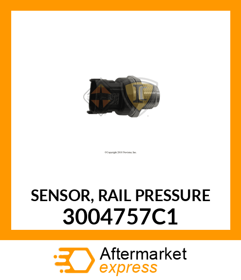 SENSOR, RAIL PRESSURE 3004757C1