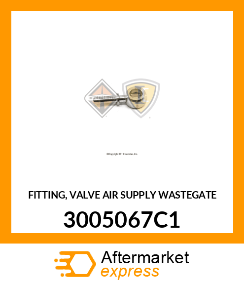 FITTING, VALVE AIR SUPPLY WASTEGATE 3005067C1