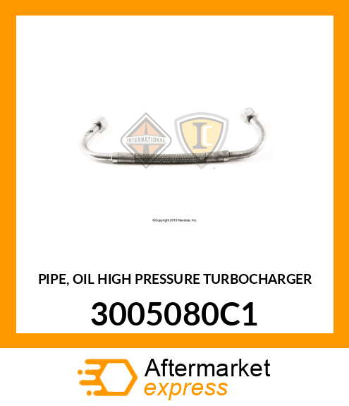 PIPE, OIL HIGH PRESSURE TURBOCHARGER 3005080C1