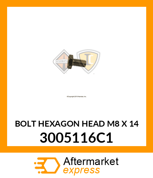 BOLT HEXAGON HEAD M8 X 14 3005116C1