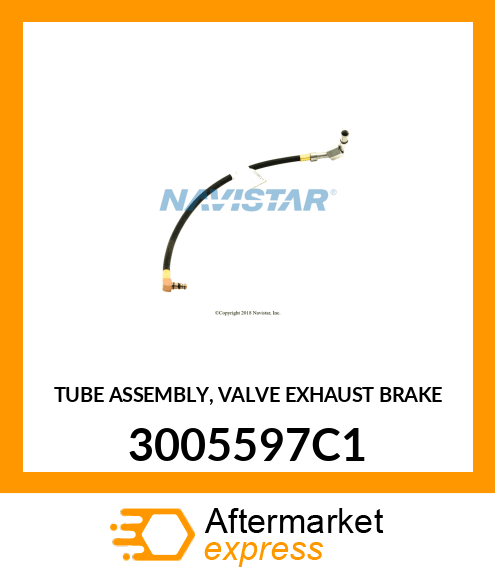 TUBE ASSEMBLY, VALVE EXHAUST BRAKE 3005597C1