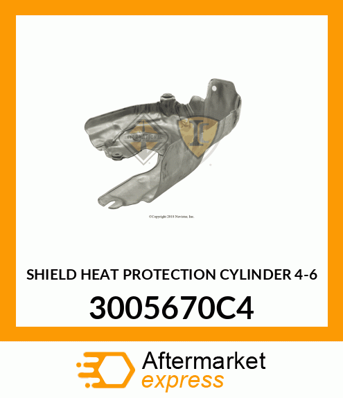 SHIELD HEAT PROTECTION CYLINDER 4-6 3005670C4