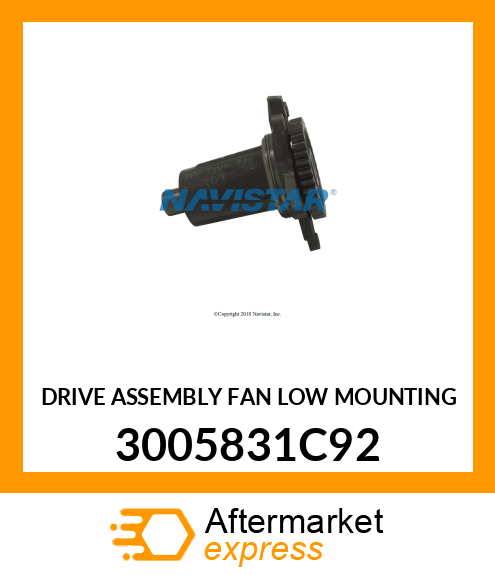 DRIVE ASSEMBLY FAN LOW MOUNTING 3005831C92
