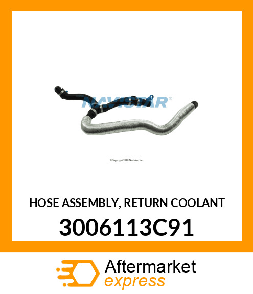 HOSE ASSEMBLY, RETURN COOLANT 3006113C91