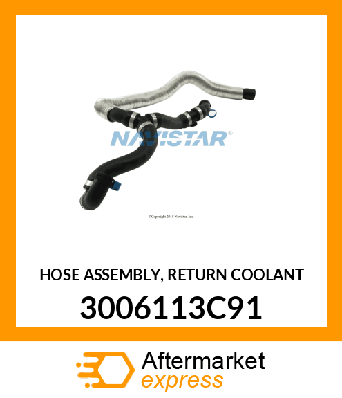 HOSE ASSEMBLY, RETURN COOLANT 3006113C91