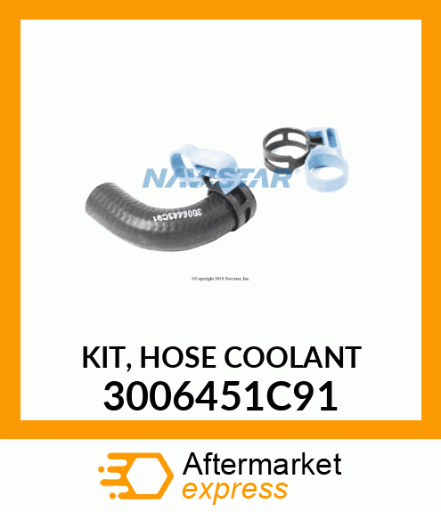 KIT, HOSE COOLANT 3006451C91