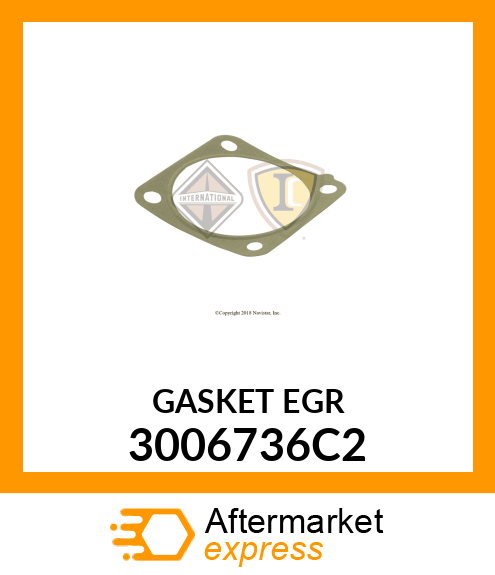 GASKET EGR 3006736C2