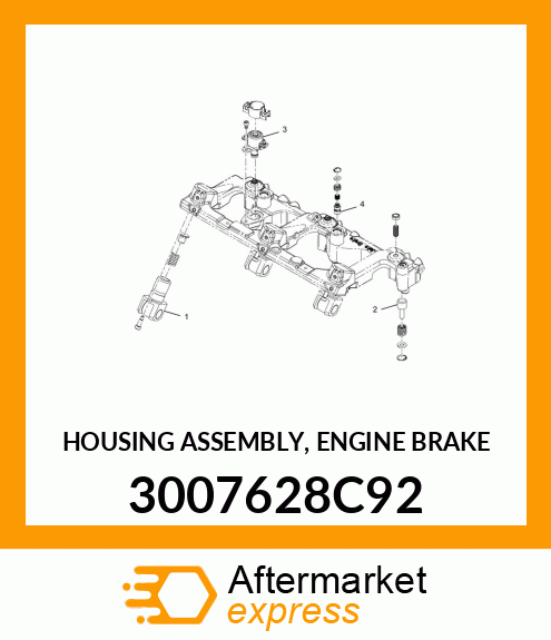 HOUSING ASSEMBLY, ENGINE BRAKE 3007628C92