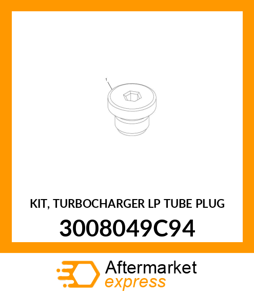 KIT, TURBOCHARGER LP TUBE PLUG 3008049C94