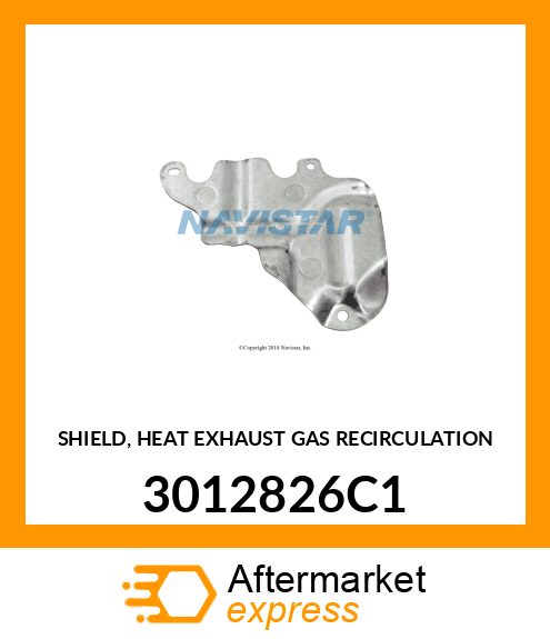 SHIELD, HEAT EXHAUST GAS RECIRCULATION 3012826C1