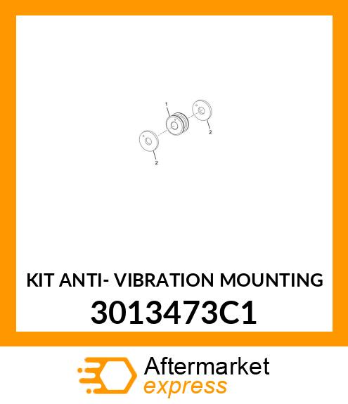 KIT ANTI- VIBRATION MOUNTING 3013473C1