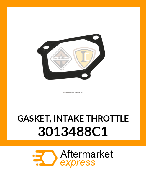 GASKET, INTAKE THROTTLE 3013488C1