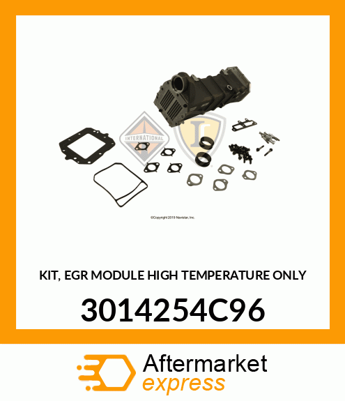 KIT, EGR MODULE HIGH TEMPERATURE ONLY 3014254C96