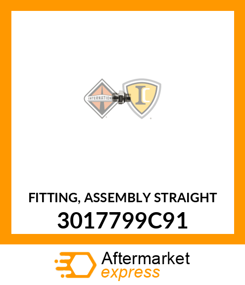 FITTING, ASSEMBLY STRAIGHT 3017799C91