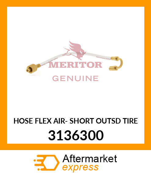 HOSE FLEX AIR- SHORT OUTSD TIRE 3136300