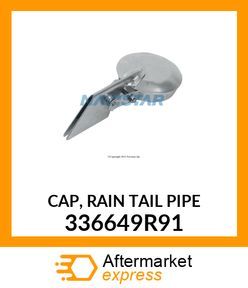 CAP, RAIN TAIL PIPE 336649R91