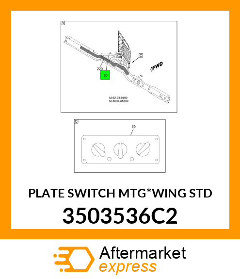 PLATE SWITCH MTG*WING STD 3503536C2