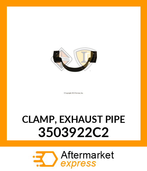 CLAMP, EXHAUST PIPE 3503922C2
