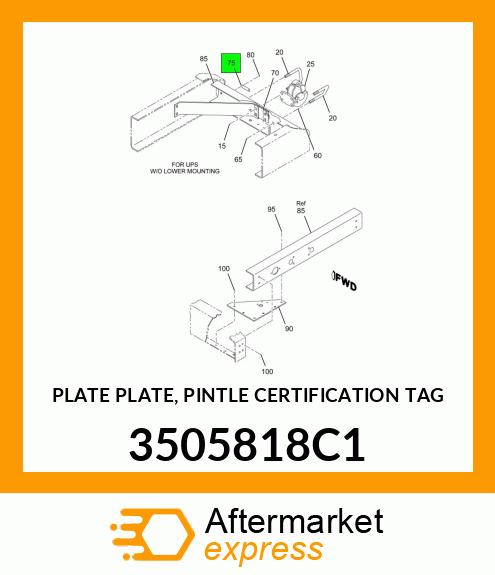PLATE PLATE, PINTLE CERTIFICATION TAG 3505818C1