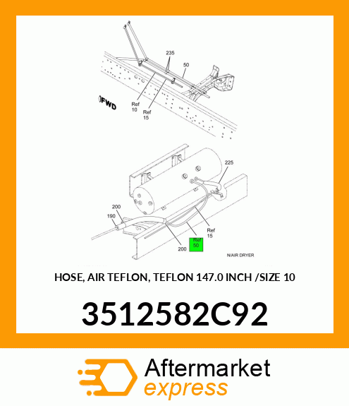 HOSE, AIR TEFLON, TEFLON 147.0 INCH /SIZE 10 3512582C92