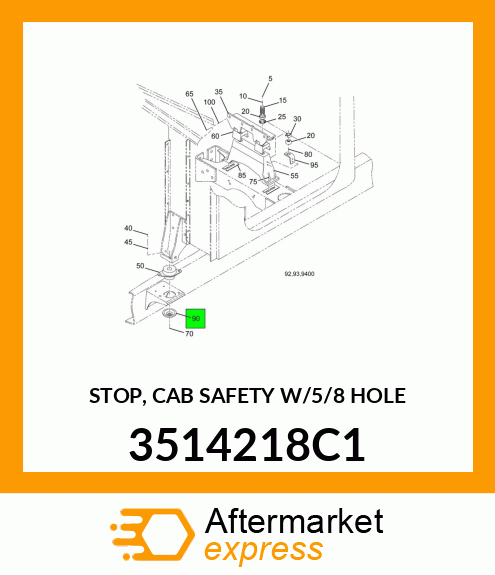 STOP, CAB SAFETY W/5/8" HOLE 3514218C1