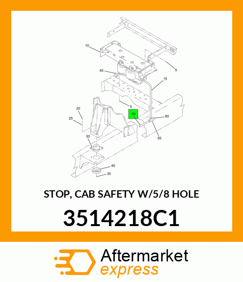 STOP, CAB SAFETY W/5/8" HOLE 3514218C1