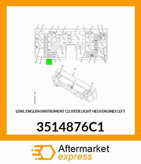 LENS, ENGLISH INSTRUMENT CLUSTER LIGHT HEUI ENGINES LEFT 3514876C1