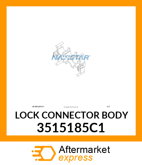 LOCK CONNECTOR BODY 3515185C1