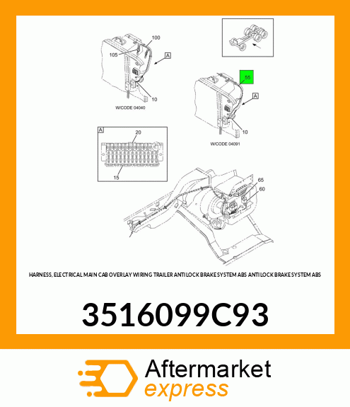 HARNESS, ELECTRICAL MAIN CAB OVERLAY WIRING TRAILER ANTILOCK BRAKE SYSTEM ABS ANTILOCK BRAKE SYSTEM ABS 3516099C93