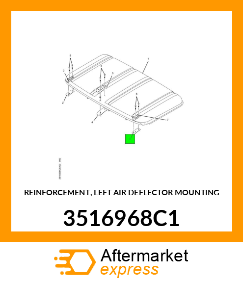 REINFORCEMENT, LEFT AIR DEFLECTOR MOUNTING 3516968C1