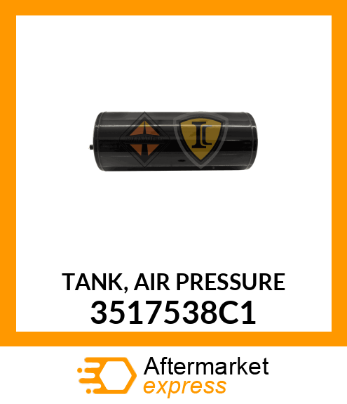 TANK, AIR PRESSURE 3517538C1