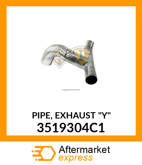 PIPE, EXHAUST "Y" 3519304C1