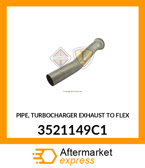 PIPE, TURBOCHARGER EXHAUST TO FLEX 3521149C1