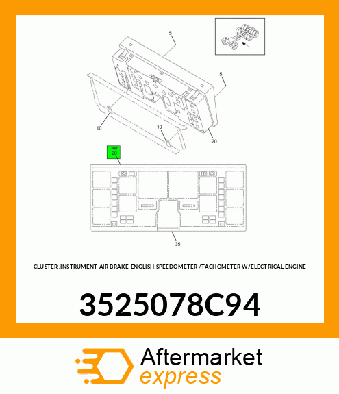 CLUSTER ,INSTRUMENT AIR BRAKE-ENGLISH SPEEDOMETER /TACHOMETER W/ELECTRICAL ENGINE 3525078C94