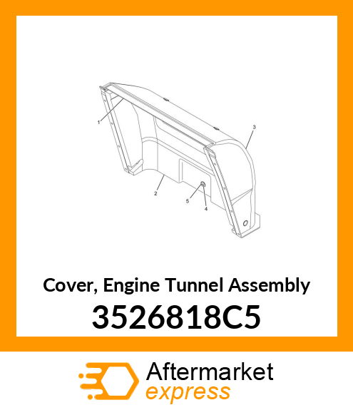 Cover, Engine Tunnel Assembly 3526818C5