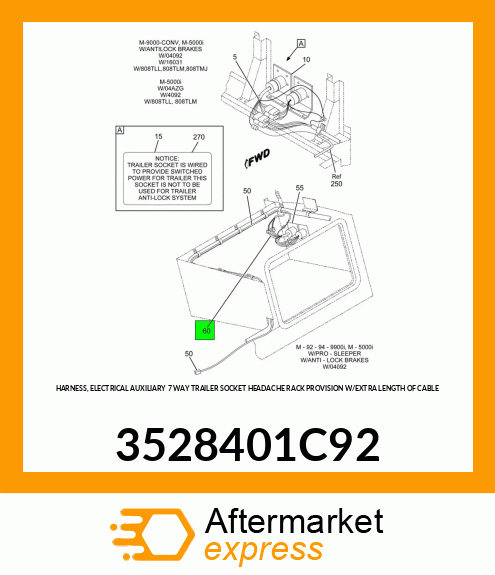 HARNESS, ELECTRICAL AUXILIARY 7 WAY TRAILER SOCKET HEADACHE RACK PROVISION W/EXTRA LENGTH OF CABLE 3528401C92