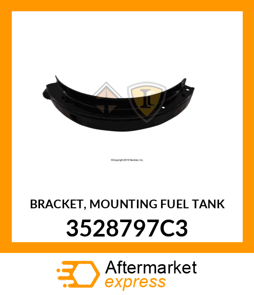 BRACKET, MOUNTING FUEL TANK 3528797C3