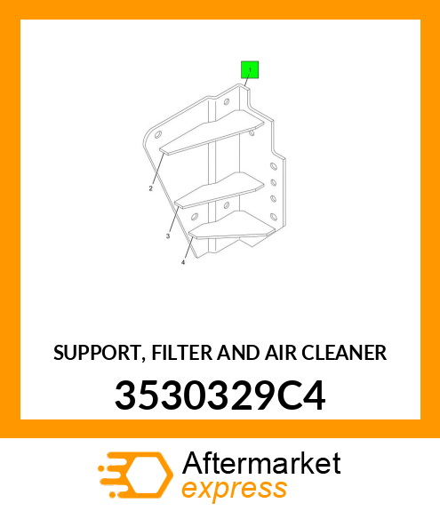 SUPPORT, FILTER AND AIR CLEANER 3530329C4