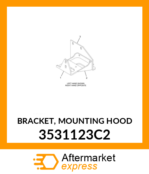 BRACKET, MOUNTING HOOD 3531123C2