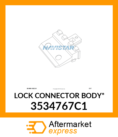 LOCK CONNECTOR BODY* 3534767C1