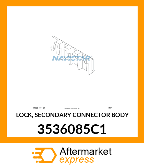 LOCK, SECONDARY CONNECTOR BODY 3536085C1